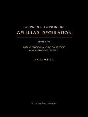 cover image of Current Topics in Cellular Regulation, Volume 32